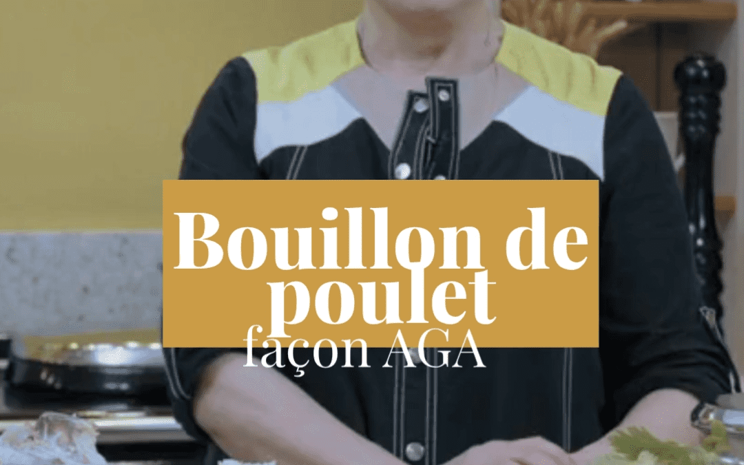 Recette AGA : bouillon de poulet maison